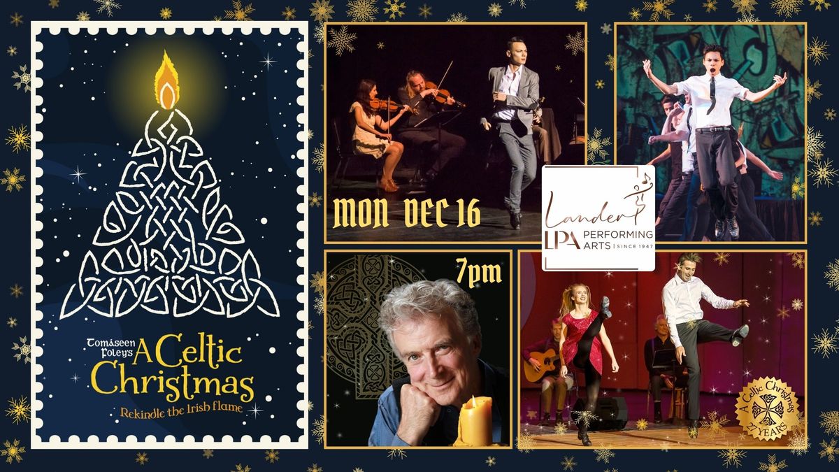 A Celtic Christmas- Live music, dance, & theatre!