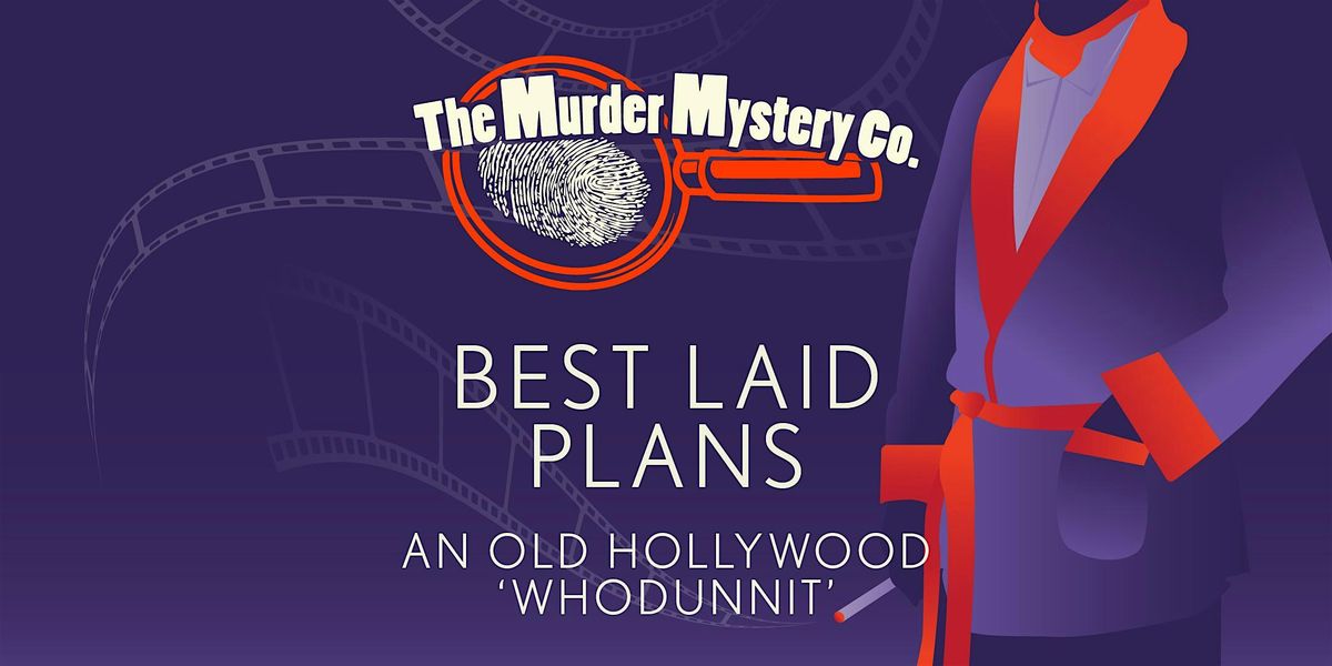 M**der Mystery Dinner Theater Show in Riverside: Best Laid Plans