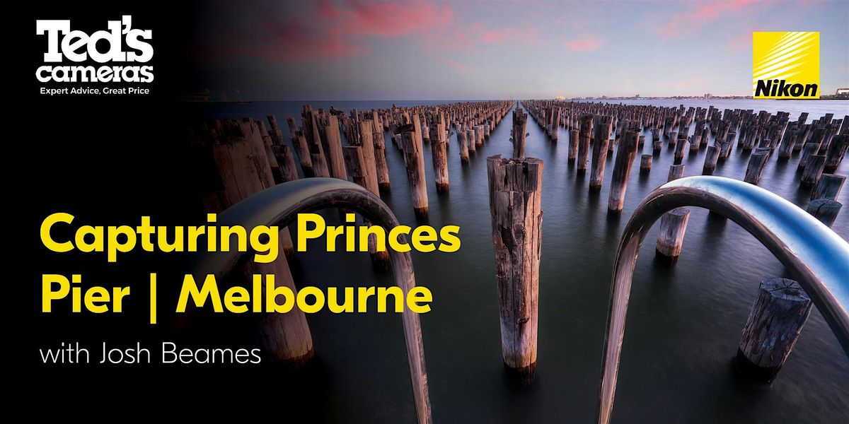 Capturing Princes Pier | Melbourne