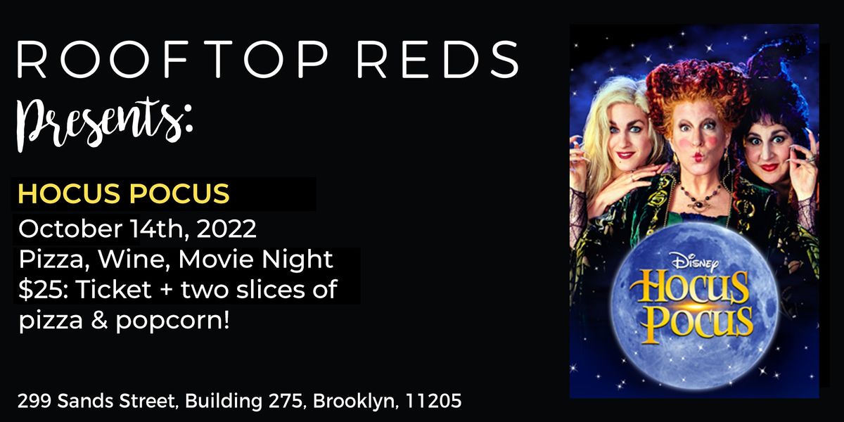 Hocus Pocus (second showing!), Rooftop Reds, Brooklyn, 14 October 2022