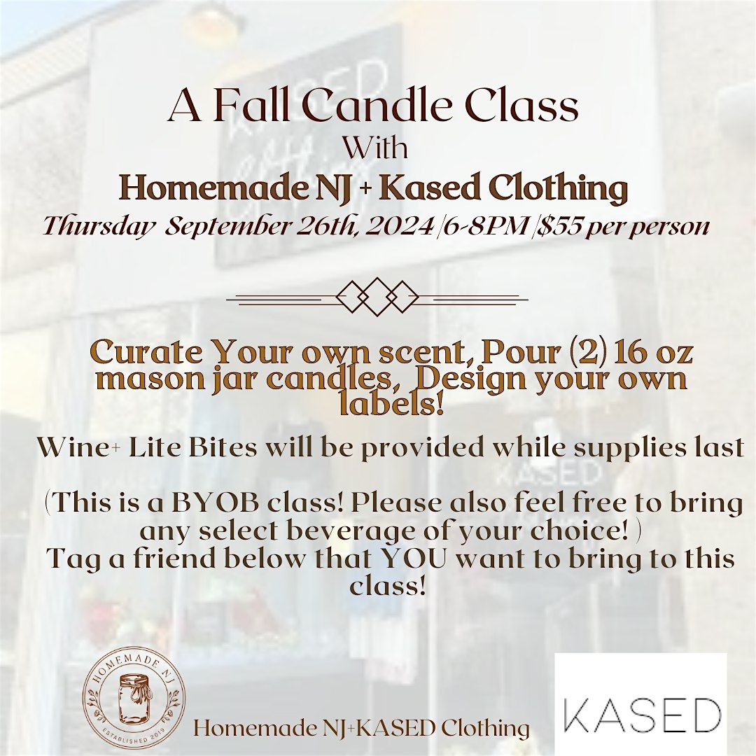 Copy of THURSDAY SEPTEMBER 26TH CANDLE MAKING CLASS WITH KASED CLOTHING