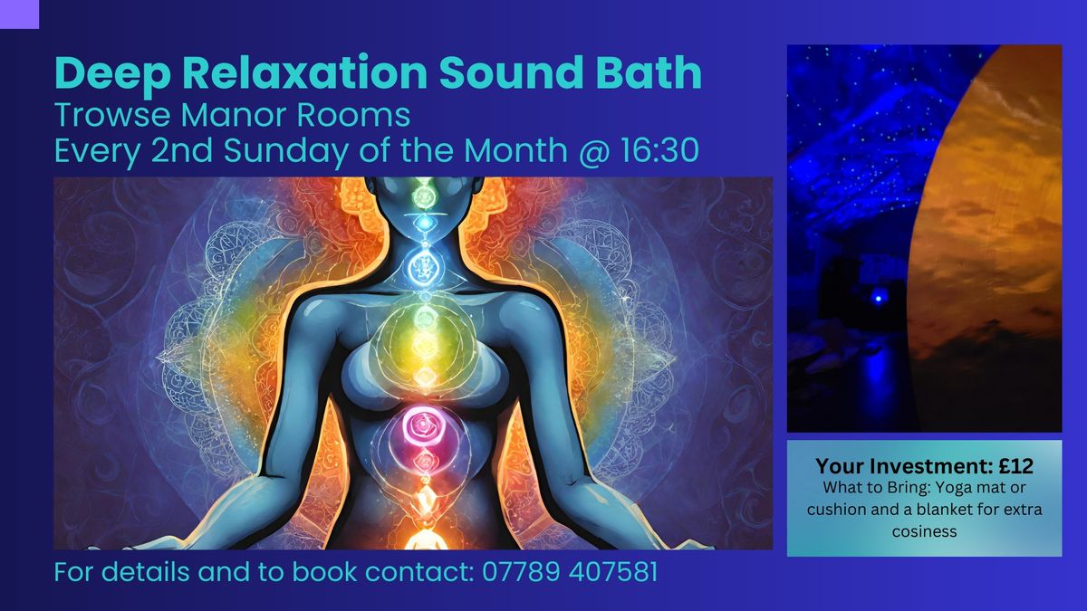 Deep Relaxation Sound Bath @ Trowse Manor Rooms