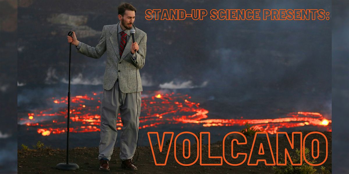 Stand-Up Science Presents: Volcano - Live in Honolulu