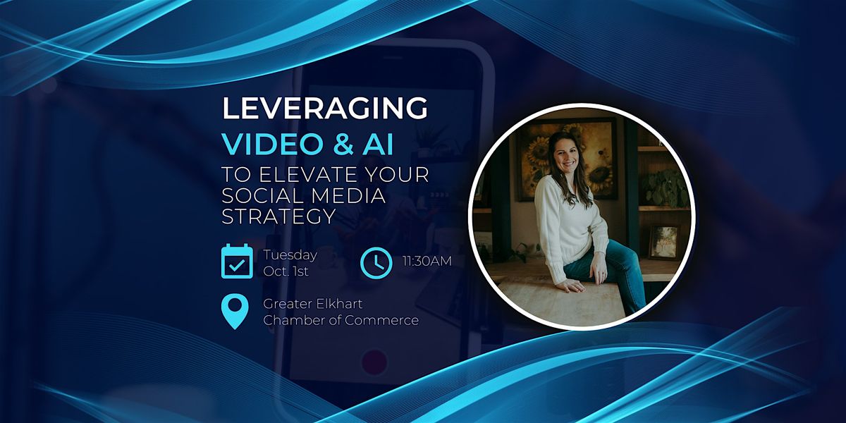 Leveraging Video & AI To Elevate Your Social Media Strategy