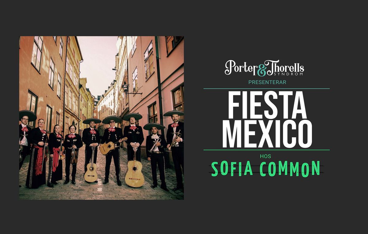 FIESTA MEXICO live p\u00e5 SOFIA COMMON