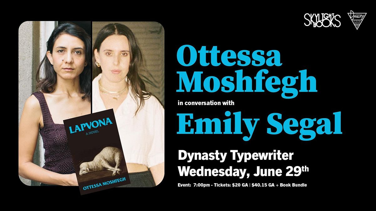 Ottessa Moshfegh in Conversation with Emily Segal about LAPVONA