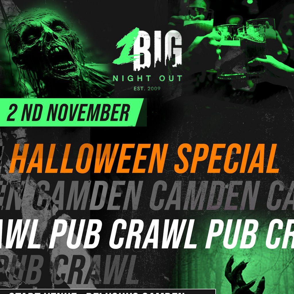 HALLOWEEN SPECIAL: CAMDEN PUB CRAWL - SATURDAY 2nd NOVEMBER