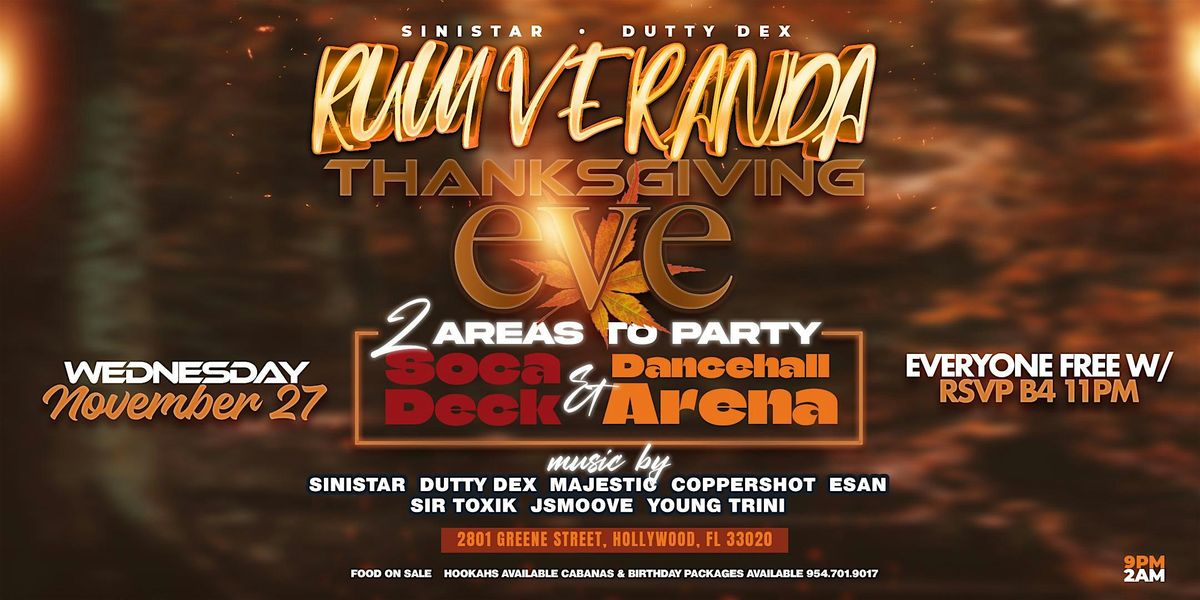 Rum Veranda - Thanksgiving Eve