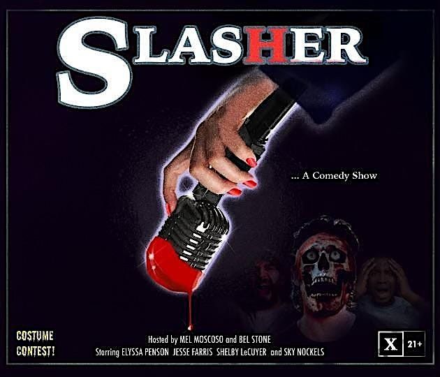 Men in Comedy Presents: SlasHER