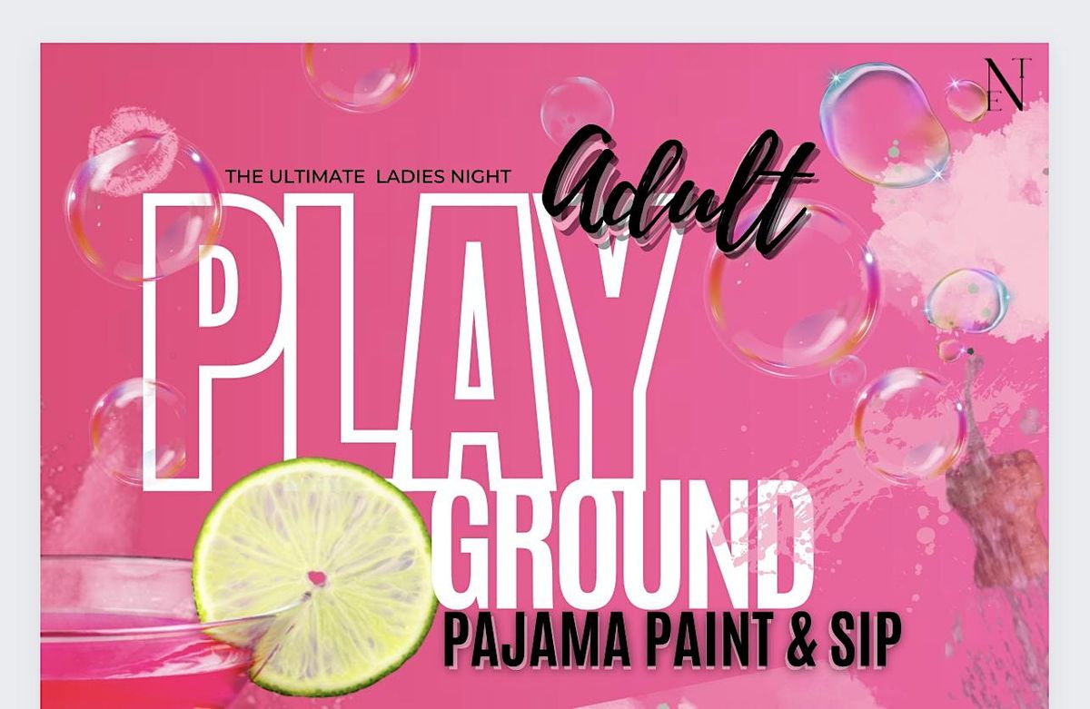 Adult Playground- Paint & Sip