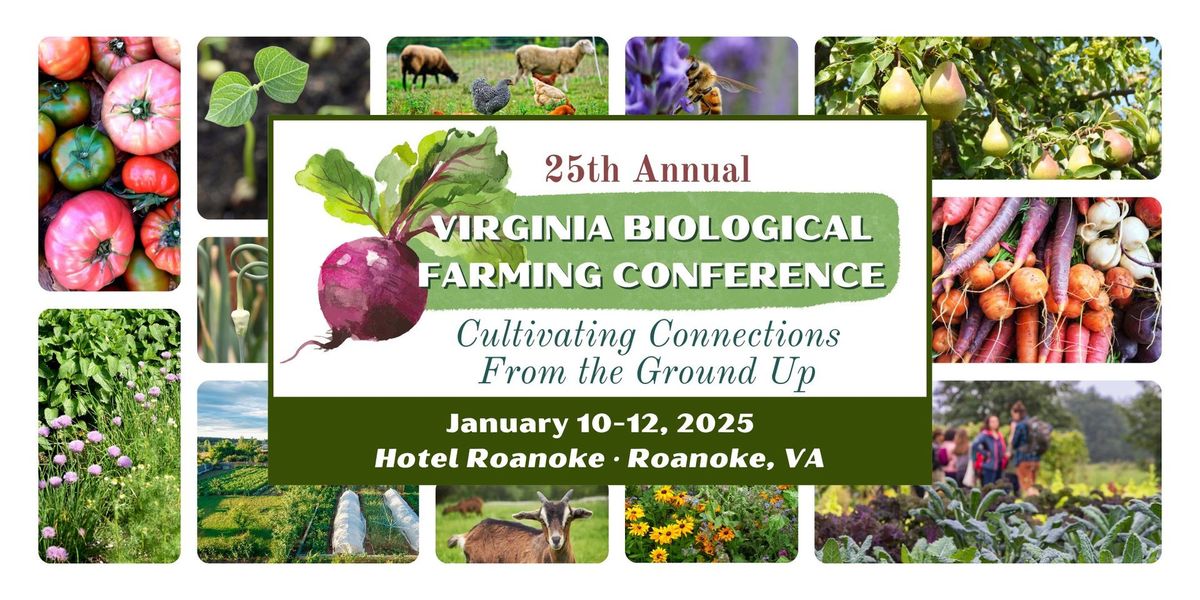 25th Annual Virginia Biological Farming Conference 