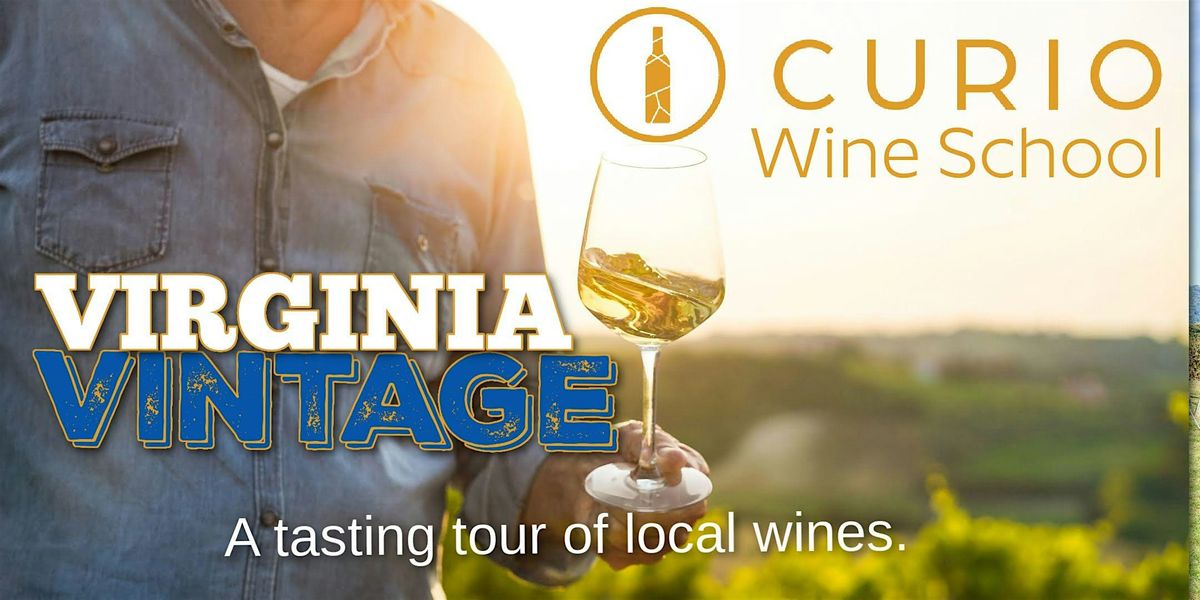 Curio Wine School: Vintage Virginia