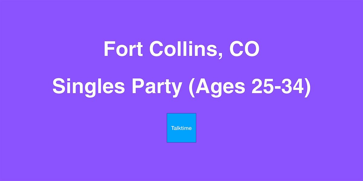 Singles Party (Ages 25-34) - Fort Collins