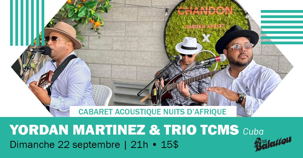 YORDAN MARTINEZ & TCMS | Cabaret Acoustique Nuits d'Afrique