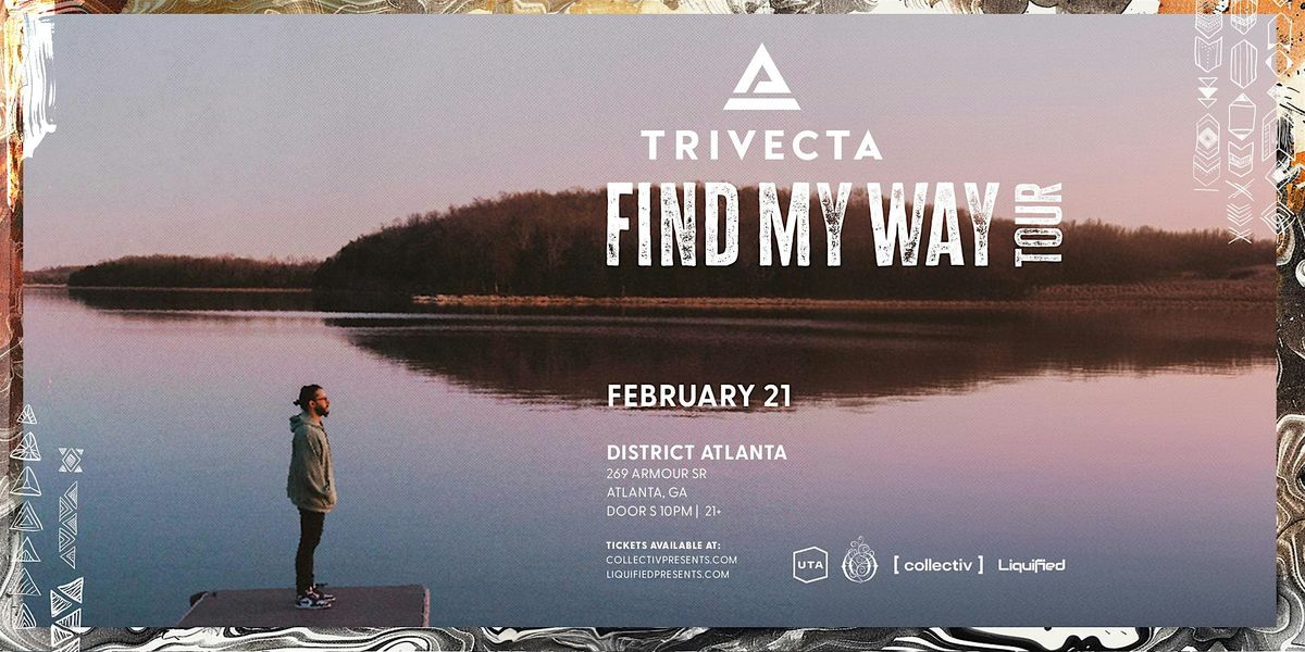 TRIVECTA | Friday February 21st 2024 | District Atlanta