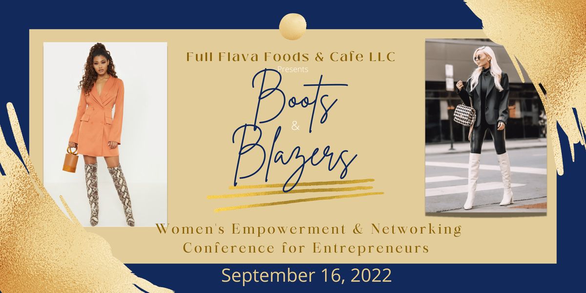 Boots & Blazers Women\u2019s Empowerment & Networking for Entrepreneurs