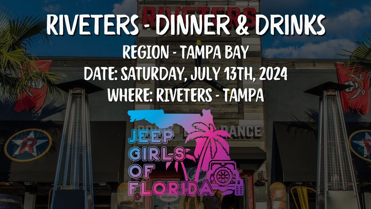 JGOF - Dinner at Riveters! - Tampa Bay