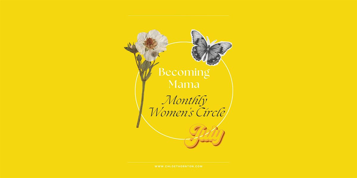 Becoming Mama Women's Circle - July