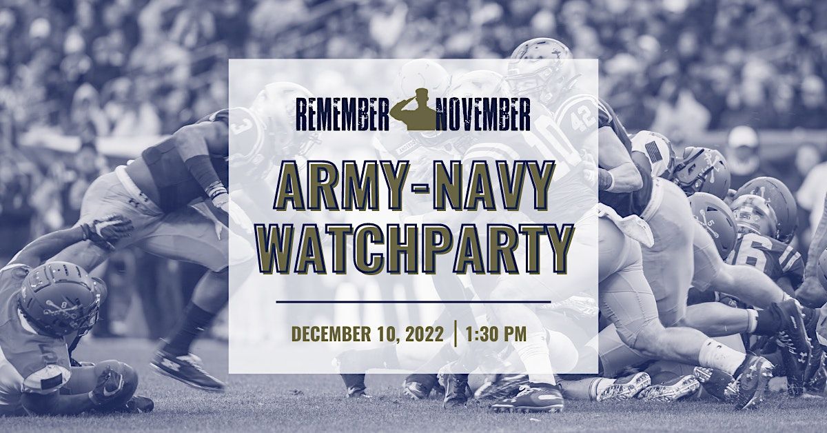 Remember November 2022: Army - Navy Game Watch Party