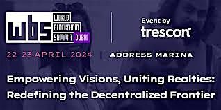 World Blockchain Summit Dubai - 22 - 23 April 2024