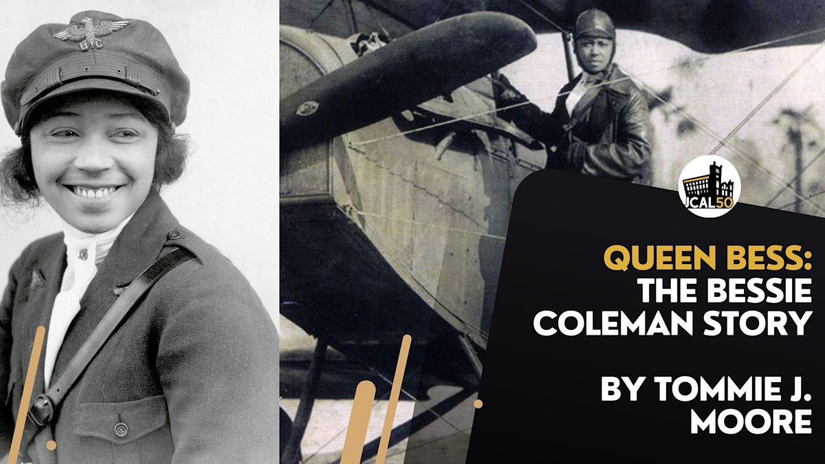 Queen Bess - The Bessie Coleman Story By Tommie J. Moore