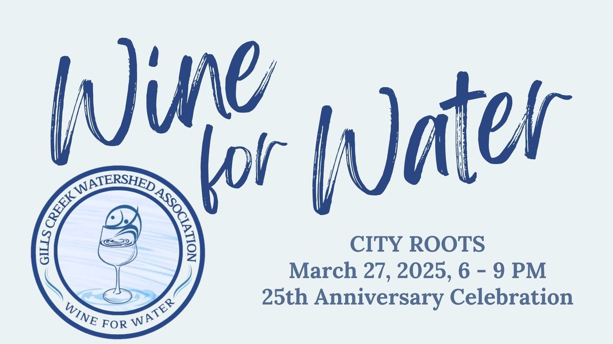 Wine for Water - 25th Anniversary Celebration with Danielle Howle!