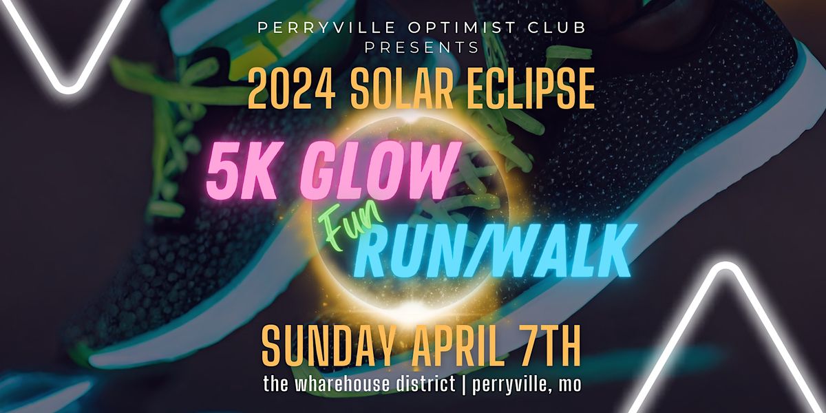 2024 Solar Eclipse5K Glow Fun Run/Walk, The Warehouse Entertainment