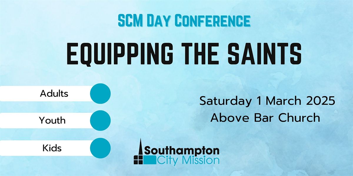 SCM Day Conference - Equipping the Saints