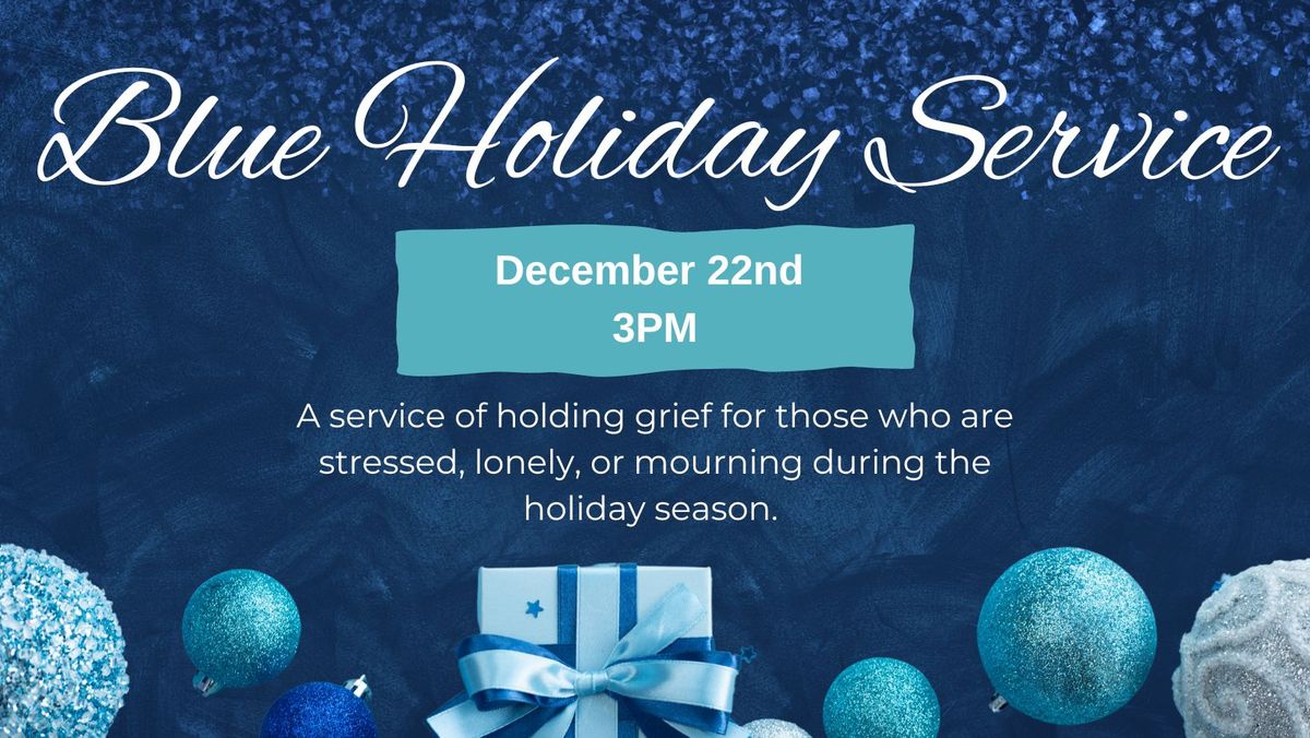 Blue Holiday Service 