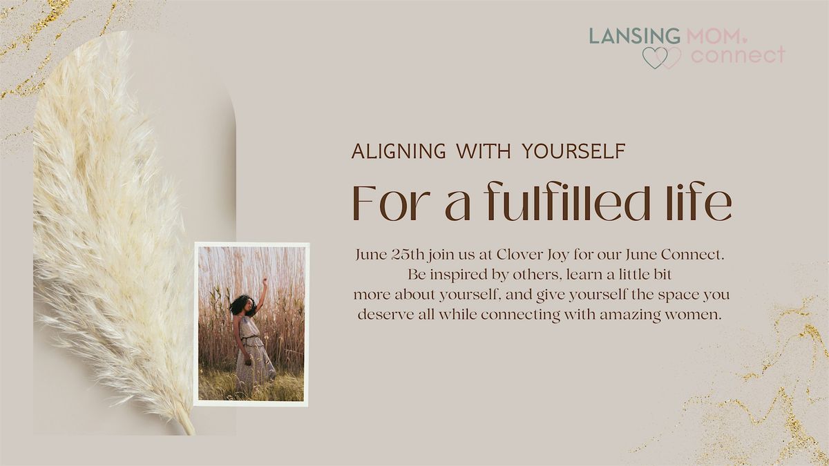 Aligning with yourself for a fulfilled life
