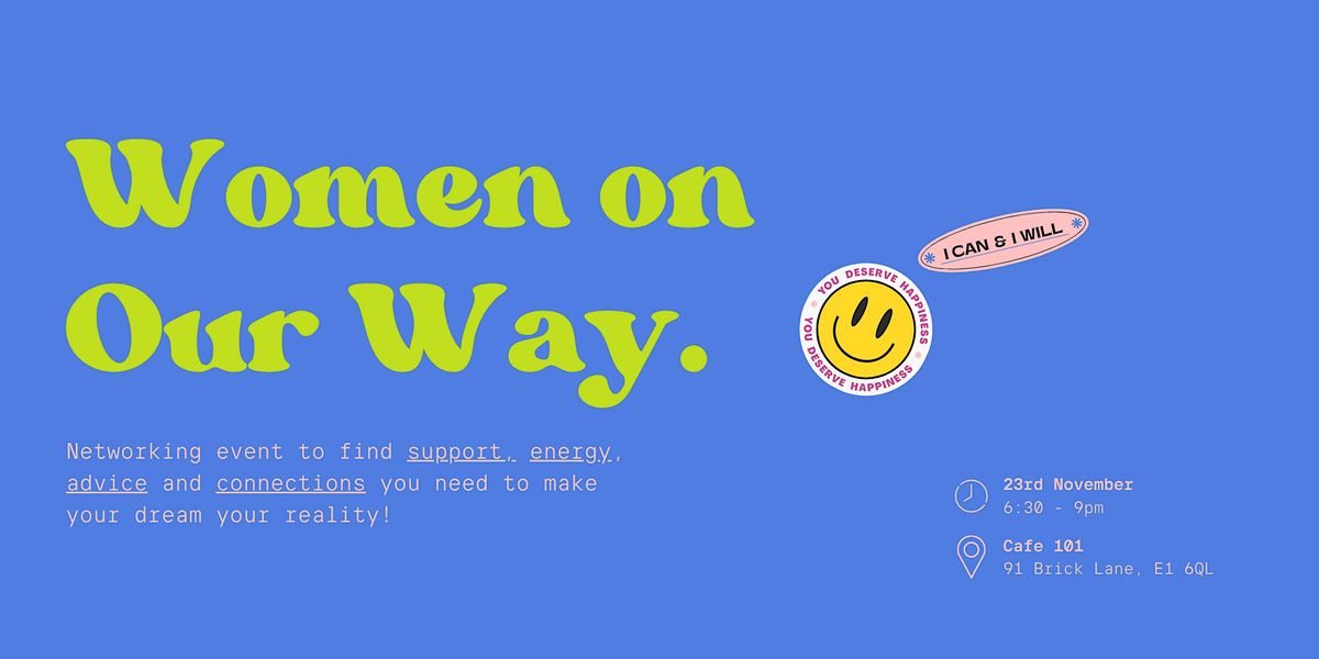 Women on Our Way - A casual networking event