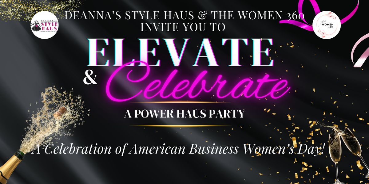 Elevate & Celebrate: A Power Haus Party