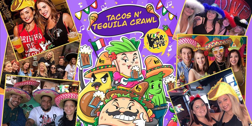 Tacos N' Tequila -Bar Crawl LIVE! | Philadelphia, PA