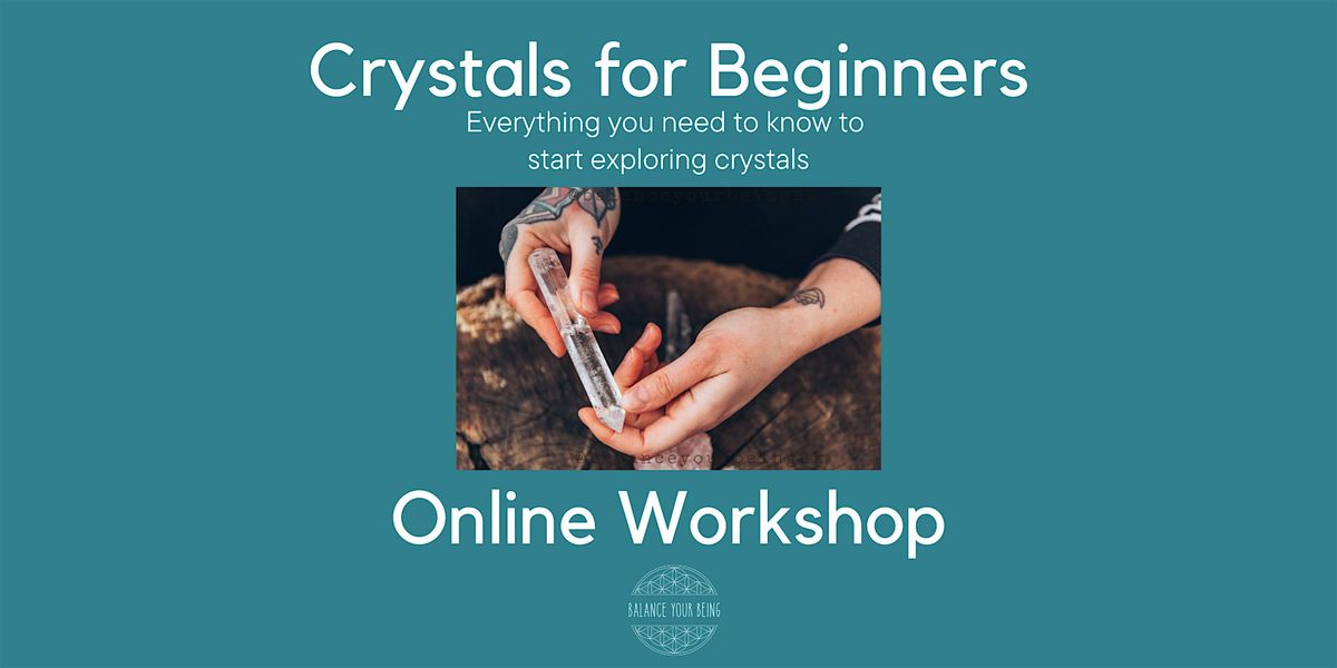 Crystals for Beginners Online Workshop 2nd & 3rd January 2025