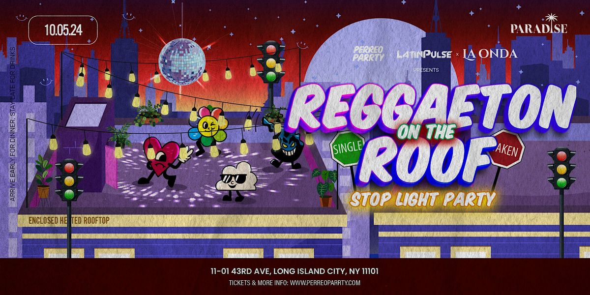 Reggaeton on the ROOF - Latin & Reggaeton - The Stop Light Party