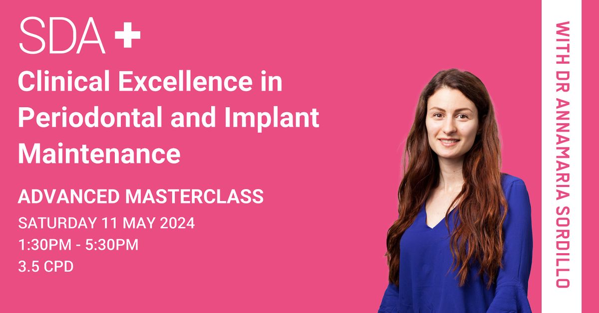 Clinical Excellence in Periodontal and Implant Maintenance - Sydney