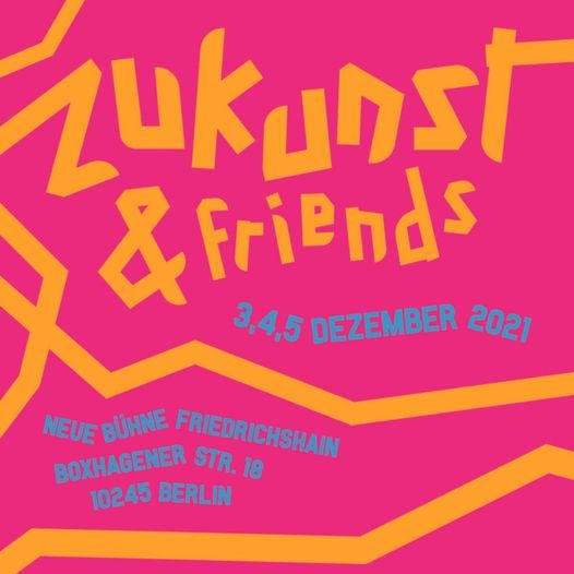 zukunst & Friends 2021 - Festival f\u00fcr darstellende K\u00fcnste