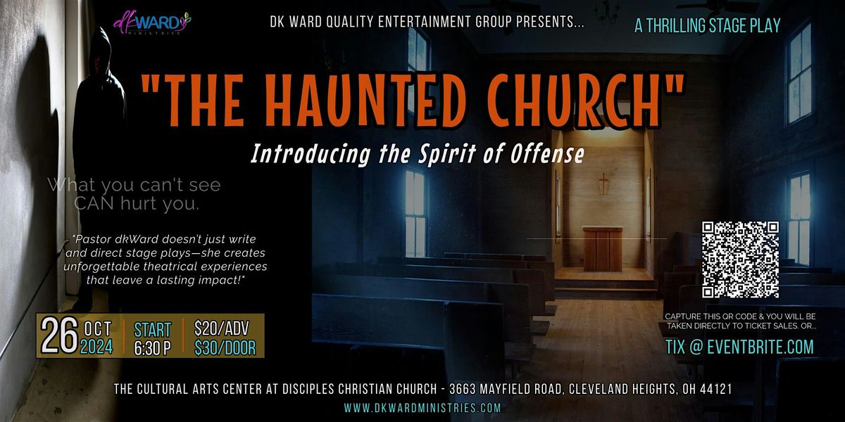 Stage Play "The Haunted Church" Introducing the Spirit of Offense