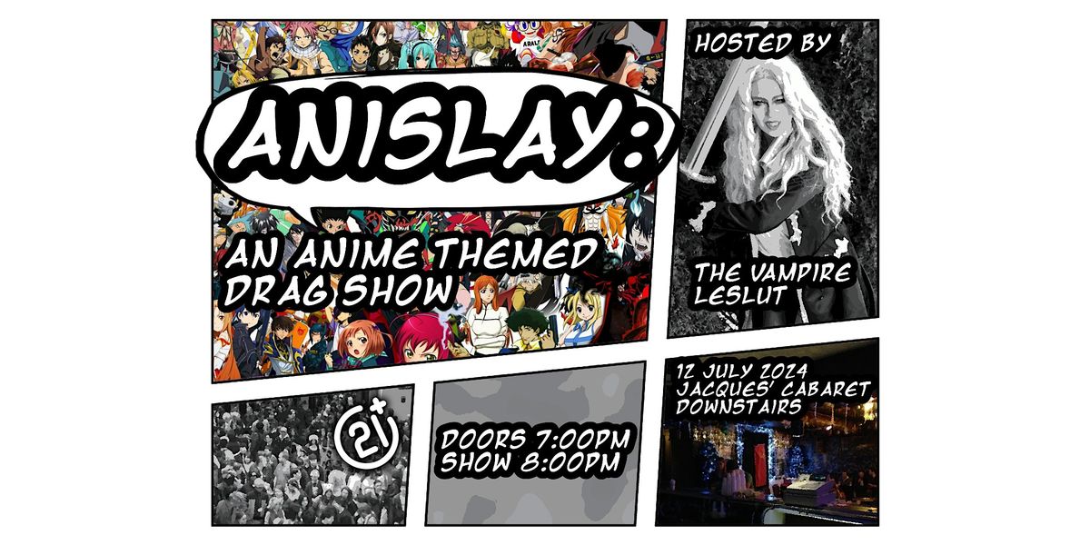AniSlay: An Anime Themed Drag Show