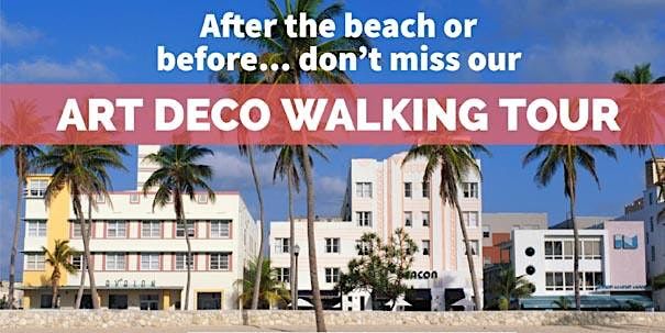 The Official Art Deco Walking Tour by the Miami Design Preservation League