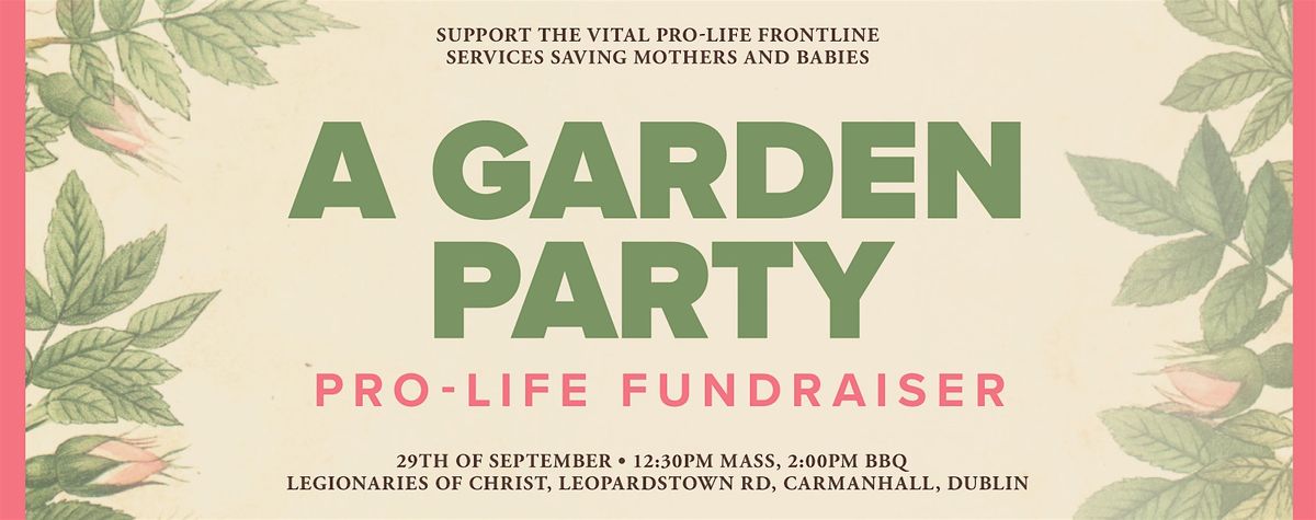 Garden party: a pro-life fundraiser