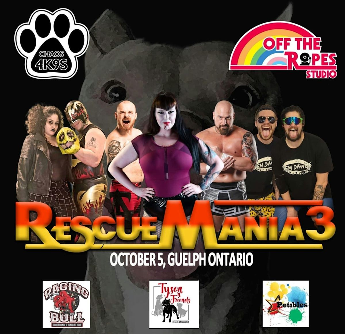 OFF THE ROPES & CHAOS4K9S PRESENTS RescueMania 3: Bullies on Parade