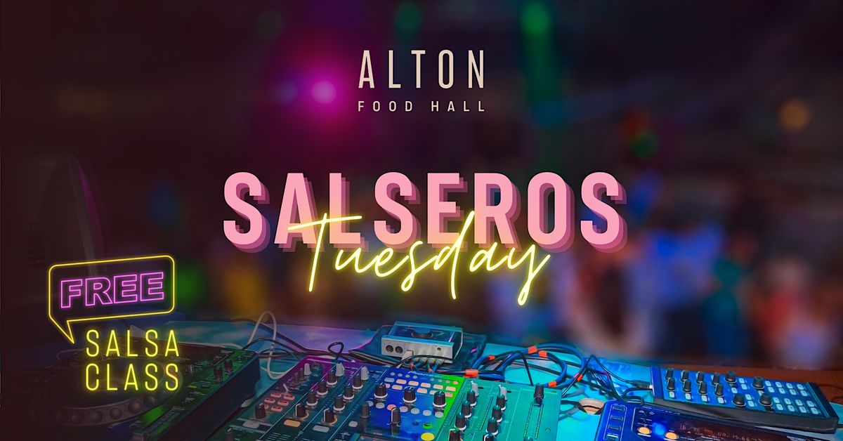 Salseros Tuesday at Alton Food Hall