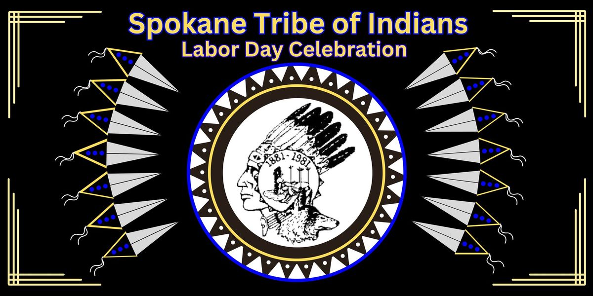 109th Annual Spokane Tribe of Indians- Labor Day Celebration (Powwow & stick game)