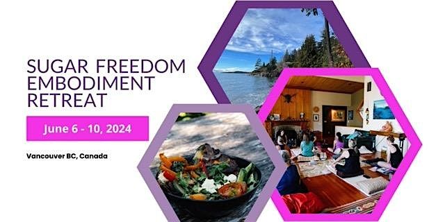 Sugar Freedom Embodiment Retreat