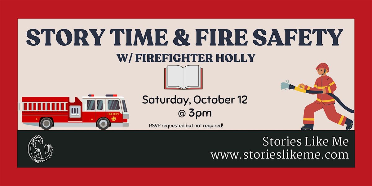 Story Time and Fire Safety  with  Firefighter Holly