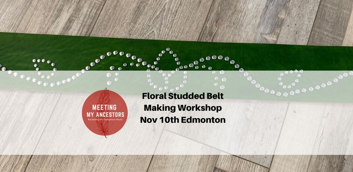 Floral Studded Belt Making Edmonton