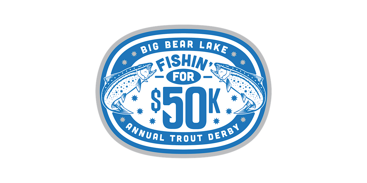 2024 Fishin' For 50K Trout Derby