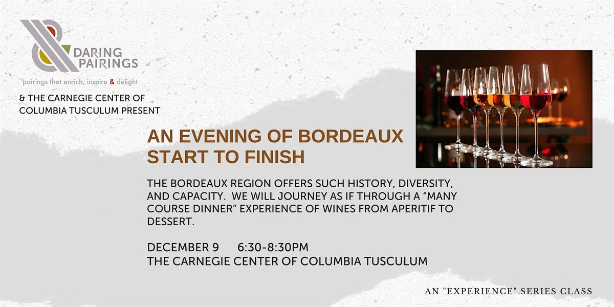 An Evening of Bordeaux: From Start to Finish