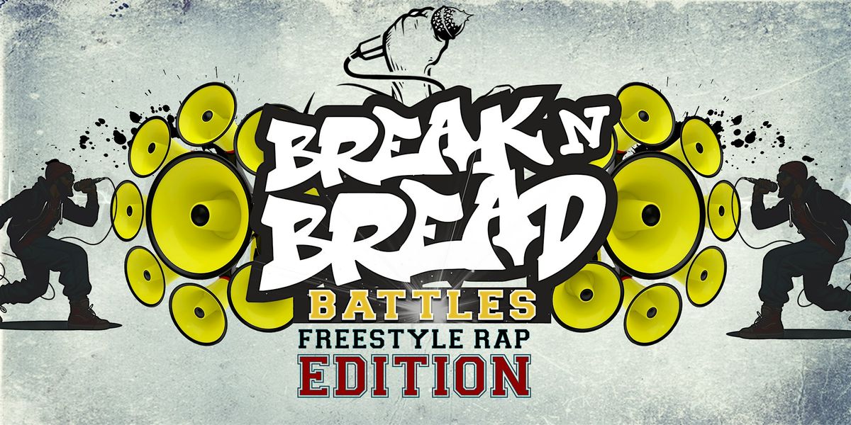 BreaknBread Battles - Freestyle Edition